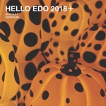 HELLO EDO 2018＋