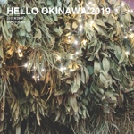 HELLO OKINAWA 2019