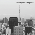 Liberty and Progress