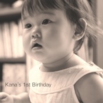 Kana's 1st Birthday