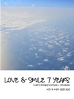 LOVE & SMILE 7 YEARS