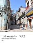 Latinoamerica　Vol.3