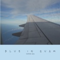 Blue in Guam