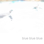 blue blue blue