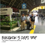 BANGKOK 5 DAYS TRIP