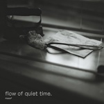 flow of quiet time.