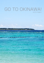 GO TO OKINAWA!
