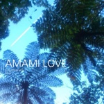 AMAMI LOVE
