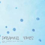 DREAMING　TIMES