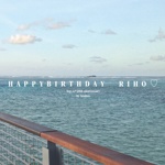 HAPPYBIRTHDAY  RIHO♡