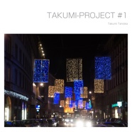 TAKUMI-PROJECT #1