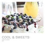 COOL & SWEETS