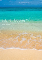 Island Hopping *･ﾟ･
