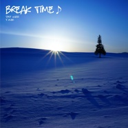 Break Time♪