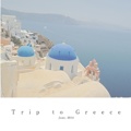 Trip to Greece