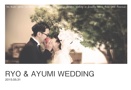RYO & AYUMI WEDDING