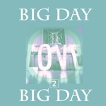 BIG DAY 2