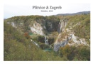 Plitvice & Zagreb