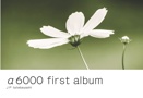 α6000 first album