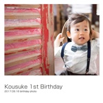 Kousuke 1st Birthday