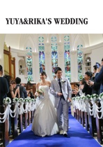 YUYA&RIKA'S WEDDING