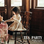 TEA  PARTY