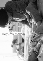 with my mother